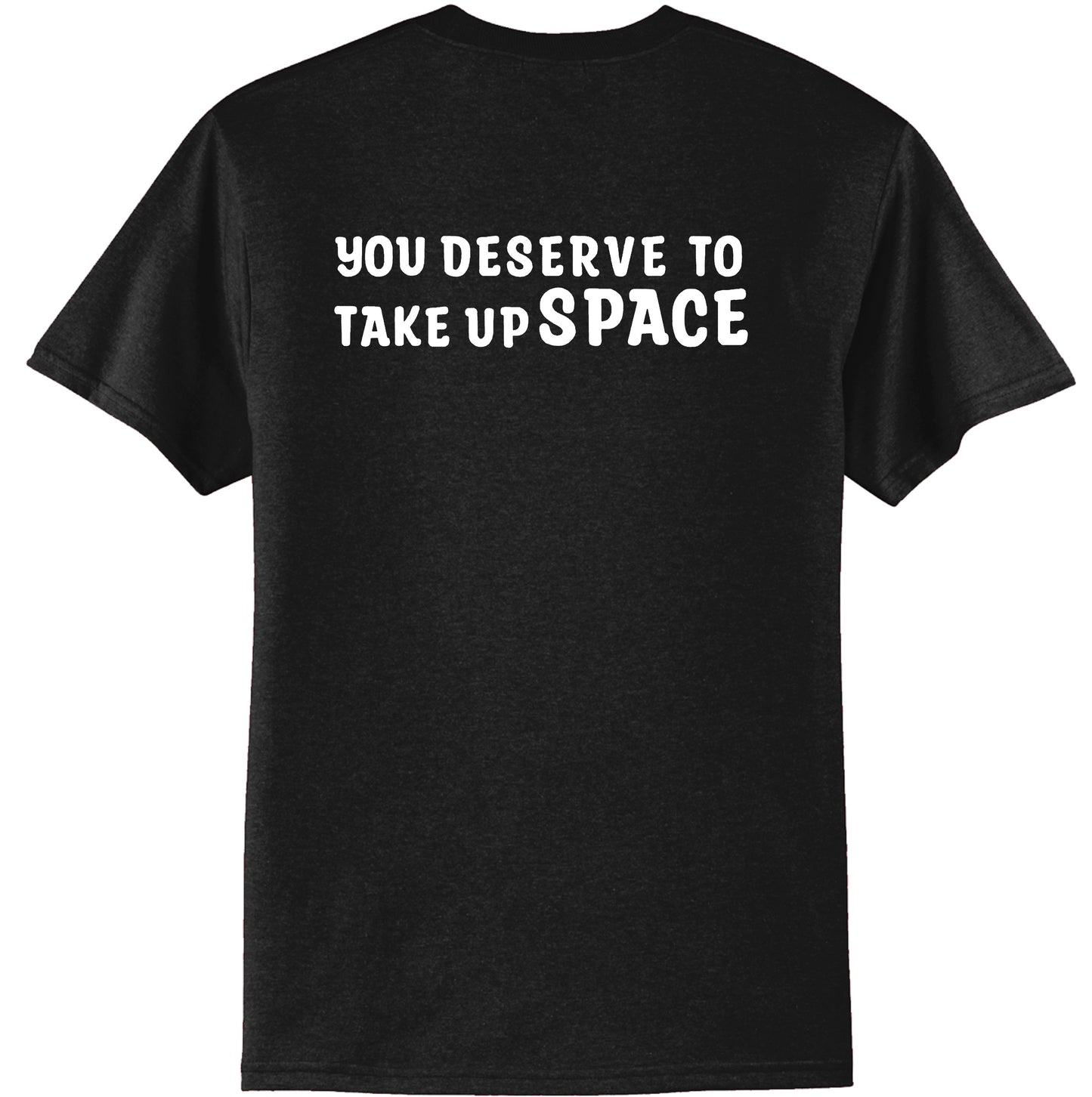 Unisex "You Deserve" Short Sleeve T-shirt