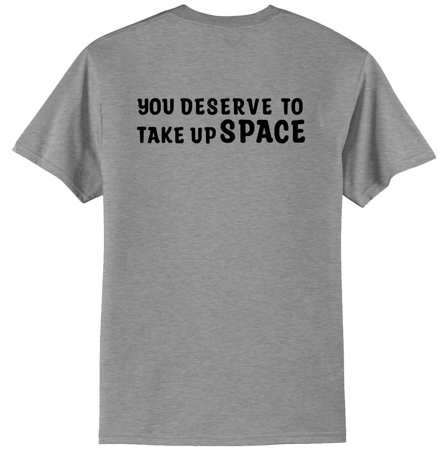 Unisex "You Deserve" Short Sleeve T-shirt