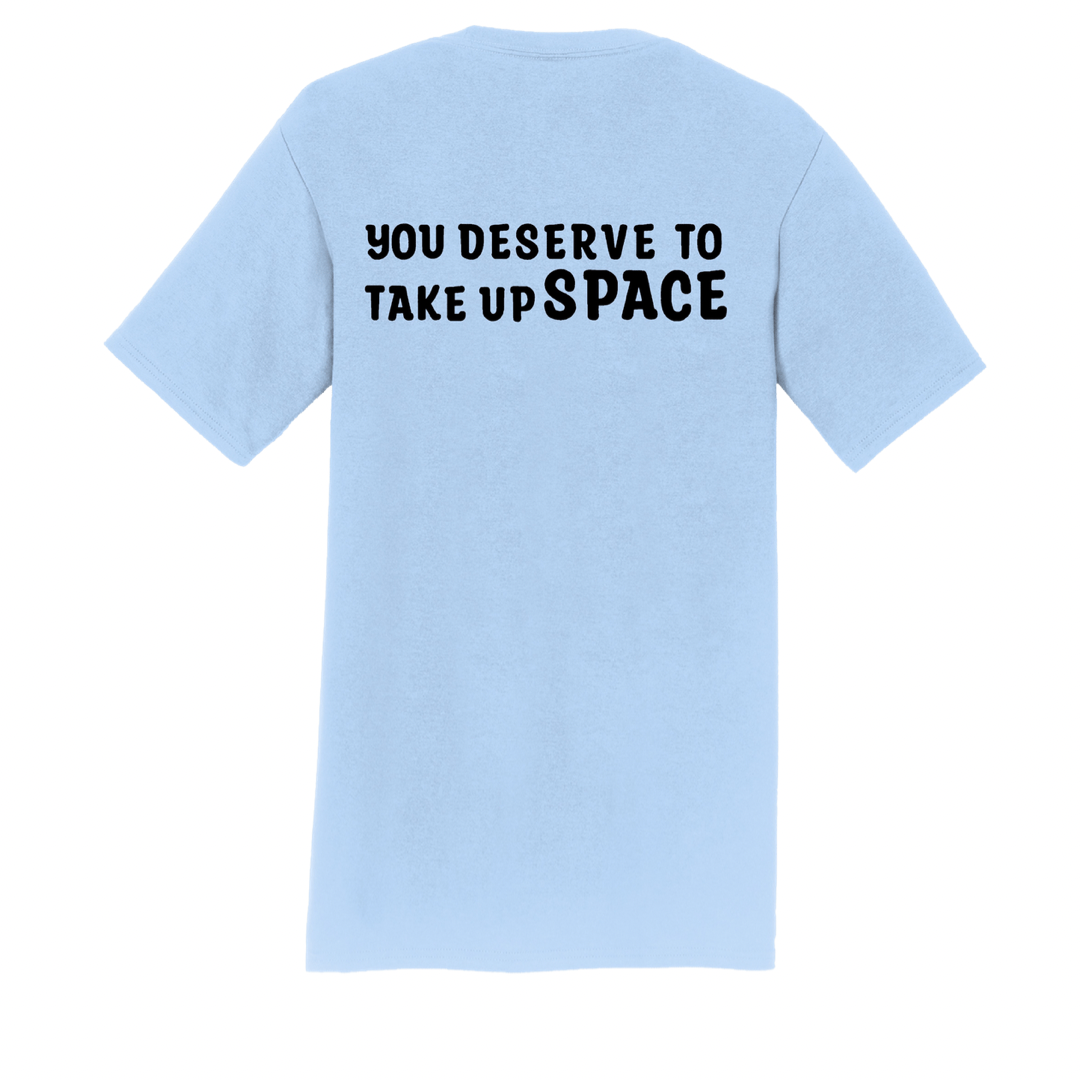Unisex "You Deserve" Short Sleeve T-shirt